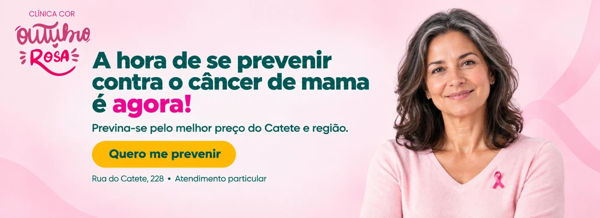 Outubro Rosa na Clínica Cor: a hora de se prevenir contra o câncer de mama é agora! Previna-se pelo melhor preço do Catete e região